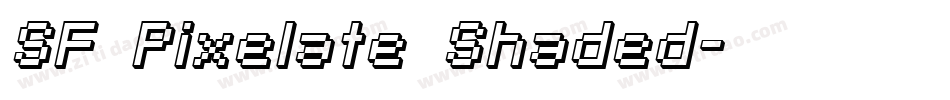 SF Pixelate Shaded字体转换